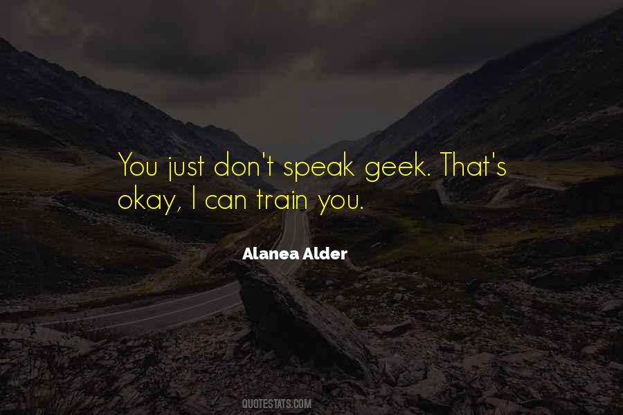 Geek Speak Quotes #179493