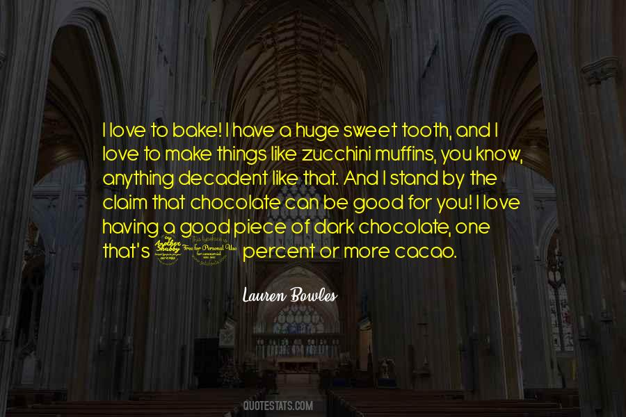 Love And Chocolate Quotes #1418811