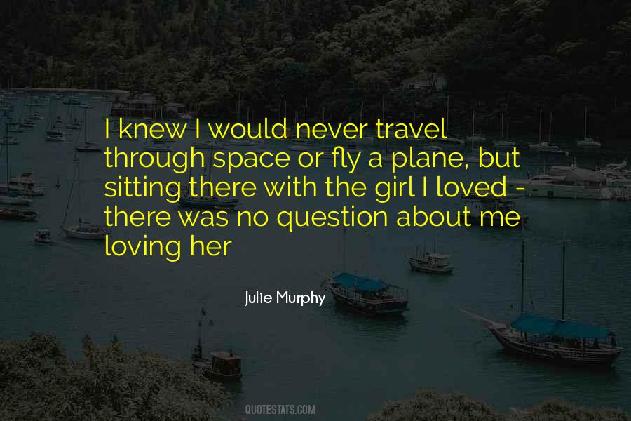 Loving Space Quotes #1242214
