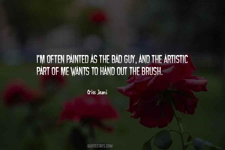 Painting Brush Quotes #1203254
