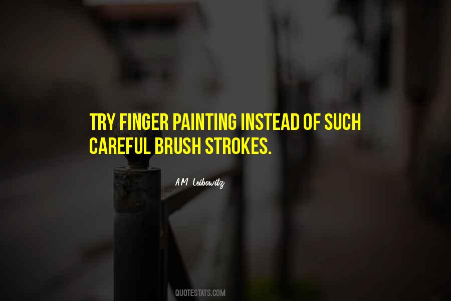 Painting Brush Quotes #427779