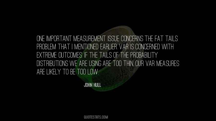 Fat Tails Quotes #703347