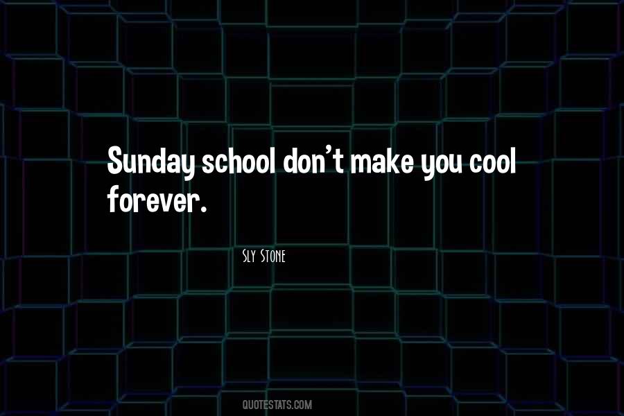 School Sunday Quotes #1191173