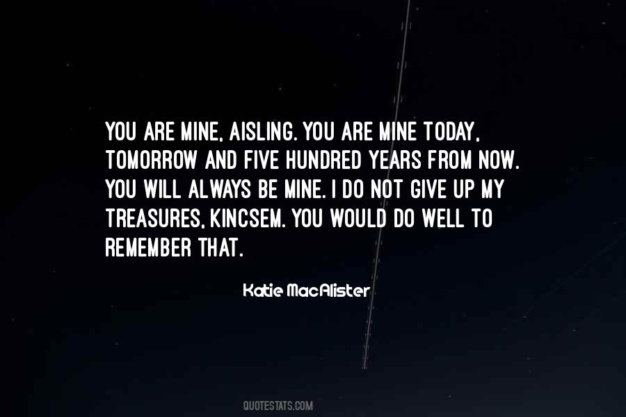 Always Be Mine Quotes #1360557