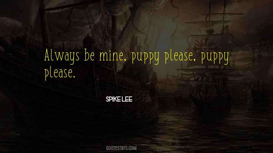 Always Be Mine Quotes #527042