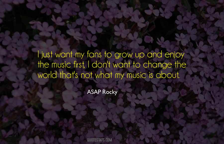 Quotes About Music Fans #541835