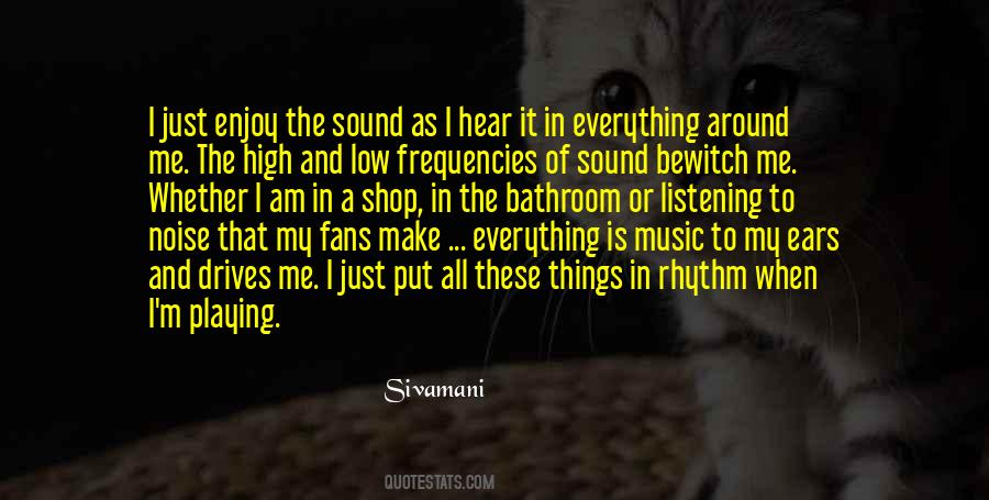 Quotes About Music Fans #747571