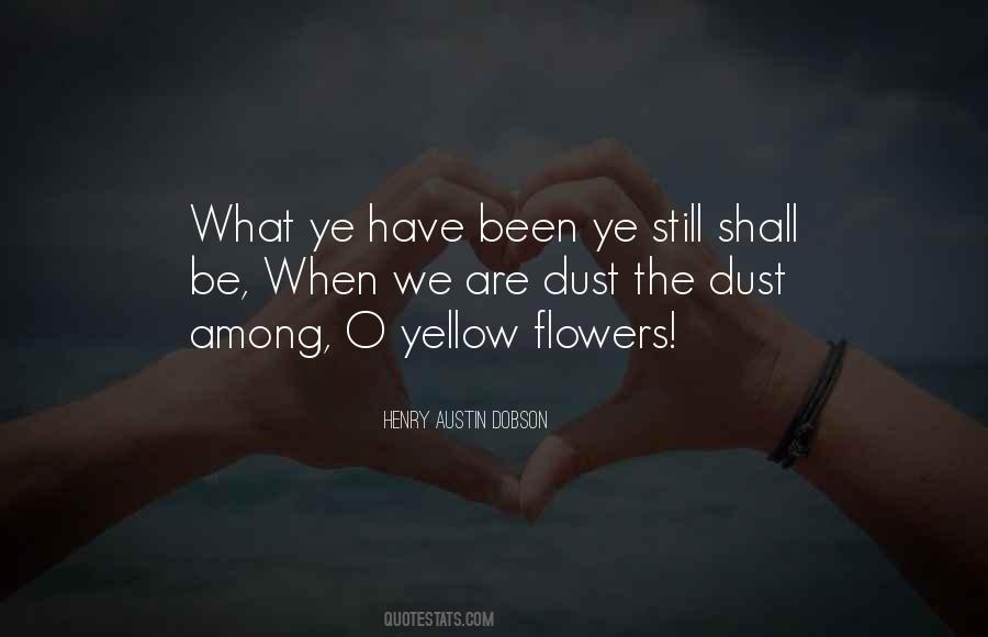 Among The Flowers Quotes #944685