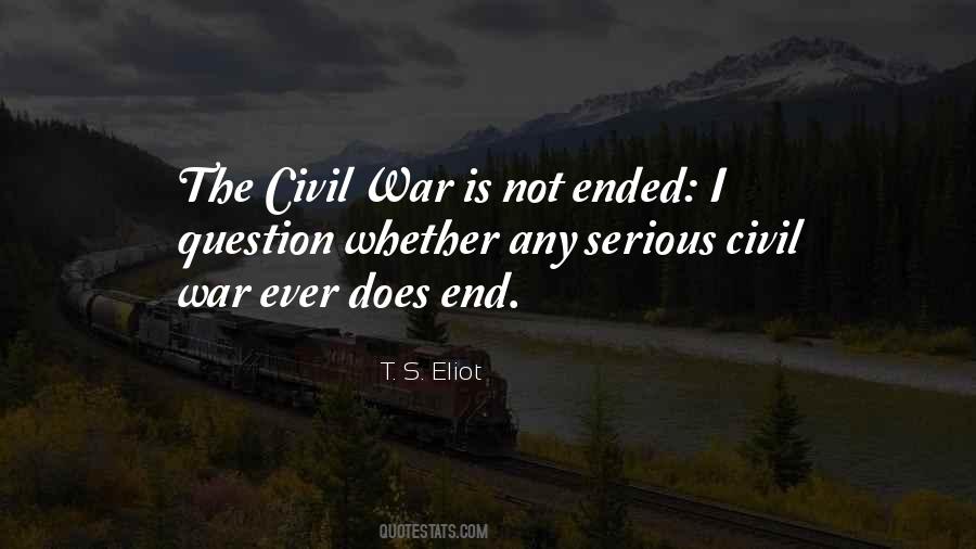 End Of The Civil War Quotes #1603528