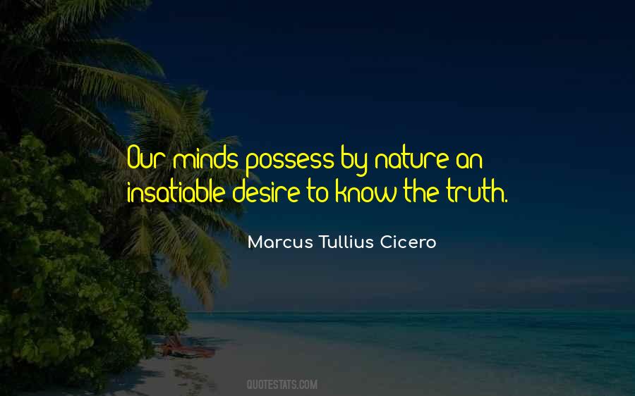 Desire To Know Quotes #1053015