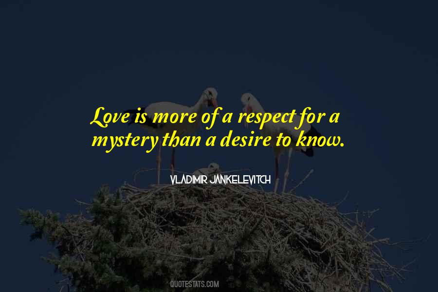 Desire To Know Quotes #1277935