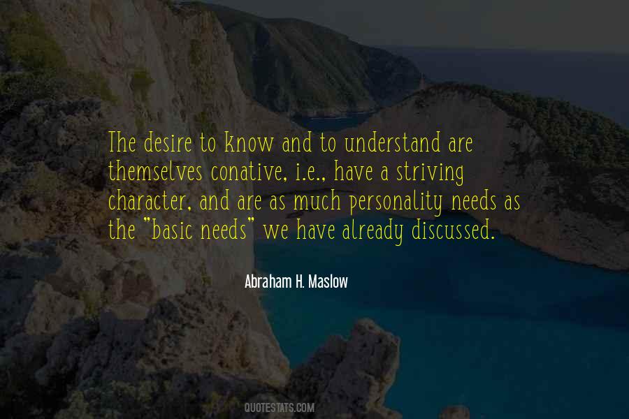 Desire To Know Quotes #1408949