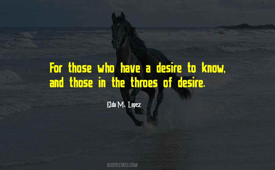 Desire To Know Quotes #429441