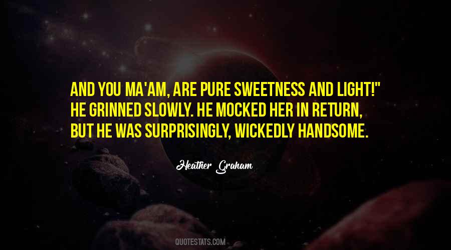 Am Handsome Quotes #1179865