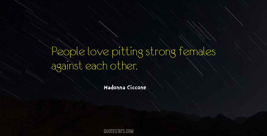 Pitting People Against Each Other Quotes #829199