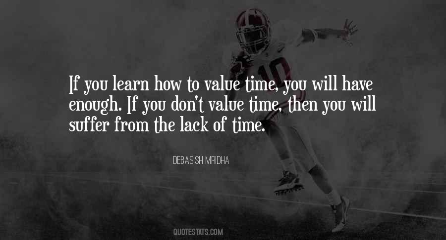 Learn To Value Time Quotes #1249220
