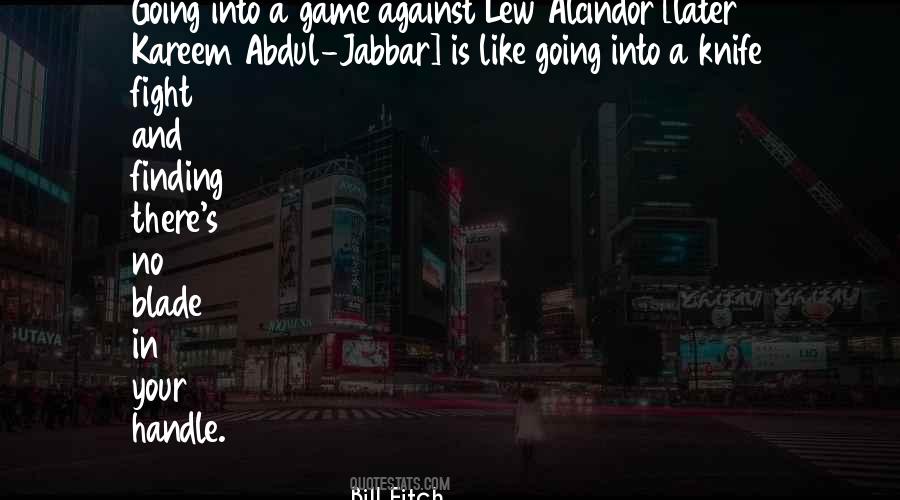 Fighting Knife Quotes #1754137
