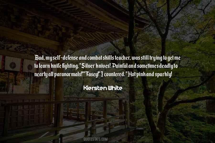 Fighting Knife Quotes #814225
