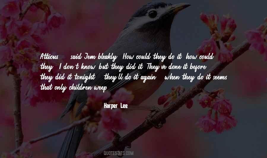 Kill A Mockingbird Quotes #256243