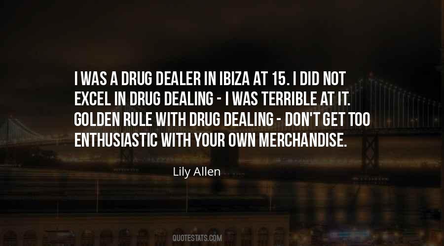 A Drug Dealer Quotes #155386