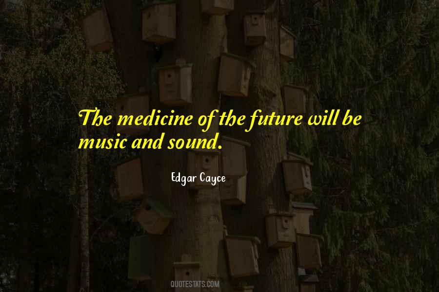 Quotes About Music And Medicine #118111