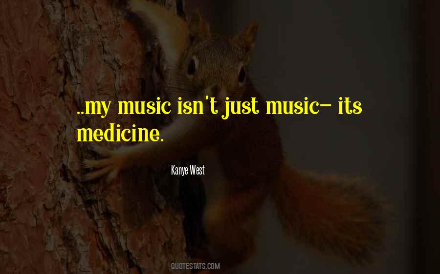 Quotes About Music And Medicine #1475715