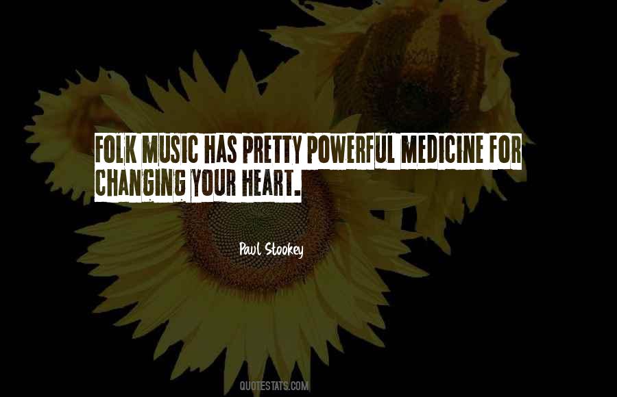 Quotes About Music And Medicine #1537948