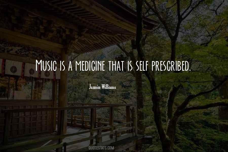 Quotes About Music And Medicine #548324