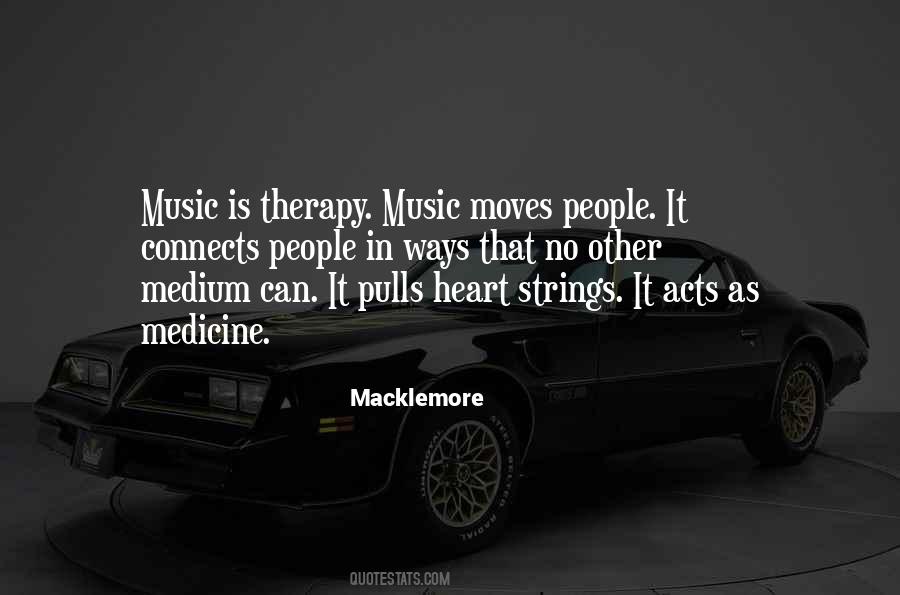 Quotes About Music And Medicine #722738