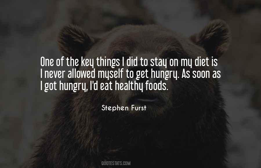 Stay Hungry Quotes #363959
