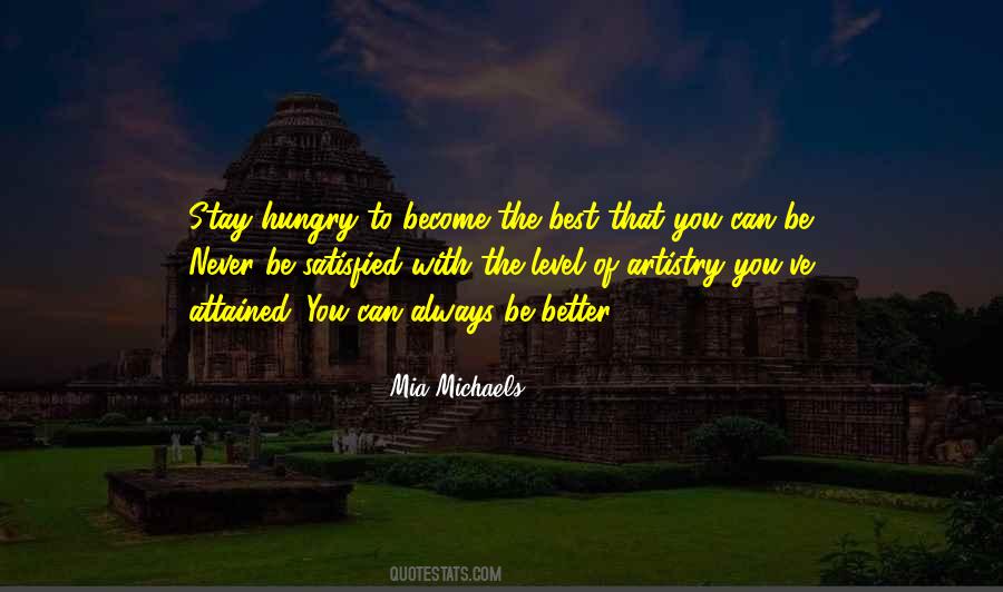 Stay Hungry Quotes #546566