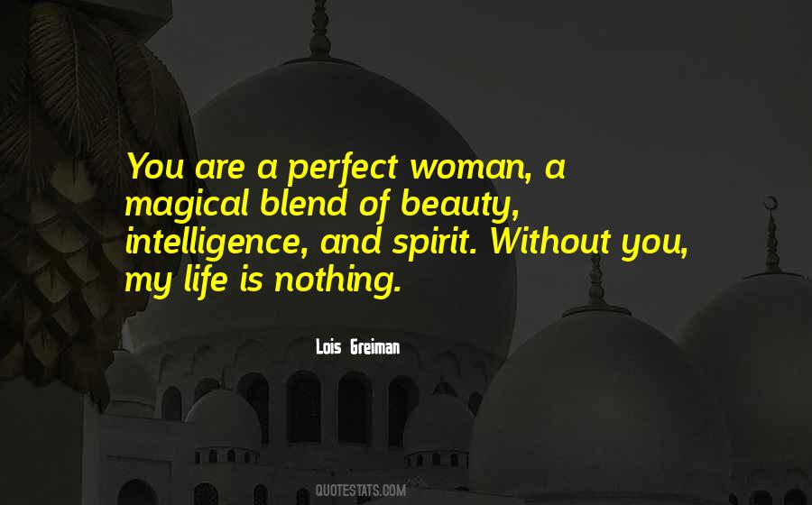 Perfect Woman Is Quotes #532087