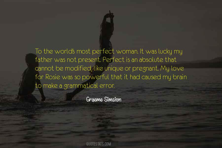 Perfect Woman Is Quotes #995991