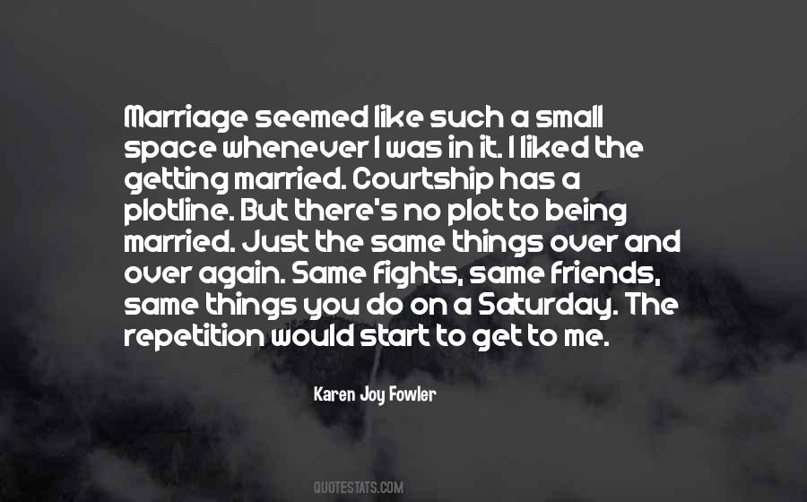 Courtship And Marriage Quotes #724713