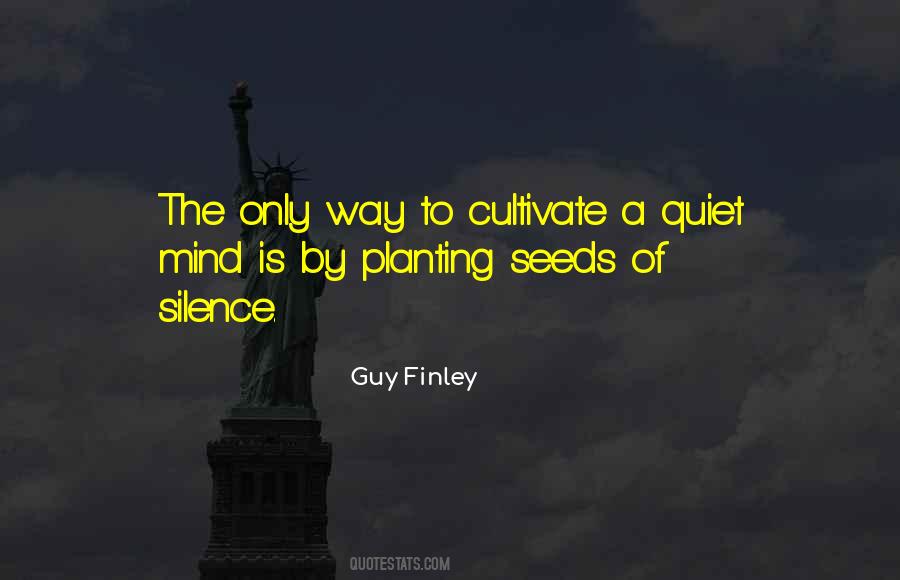 Cultivate The Mind Quotes #1291725