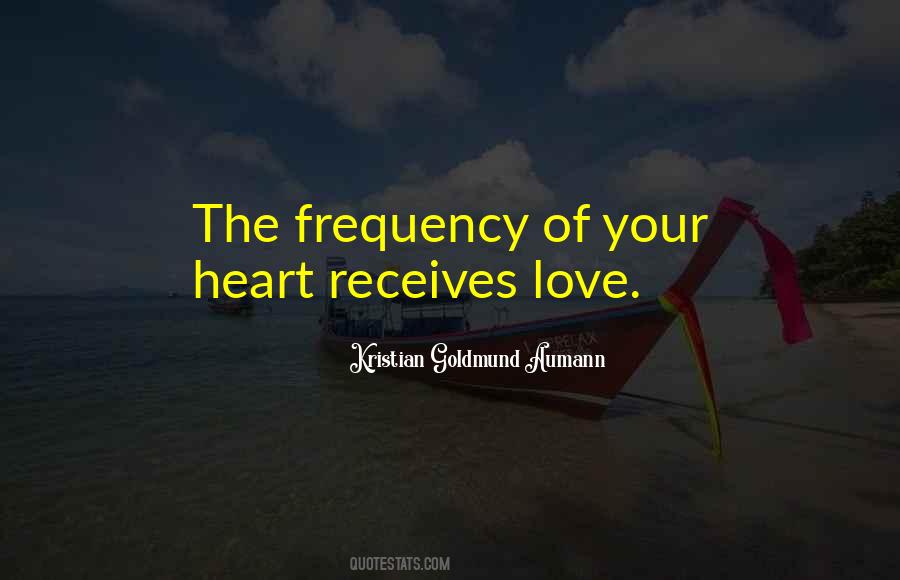 Your Frequency Quotes #1872240