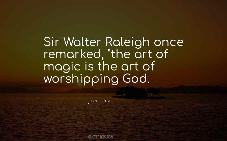 Sir Walter Quotes #1141943
