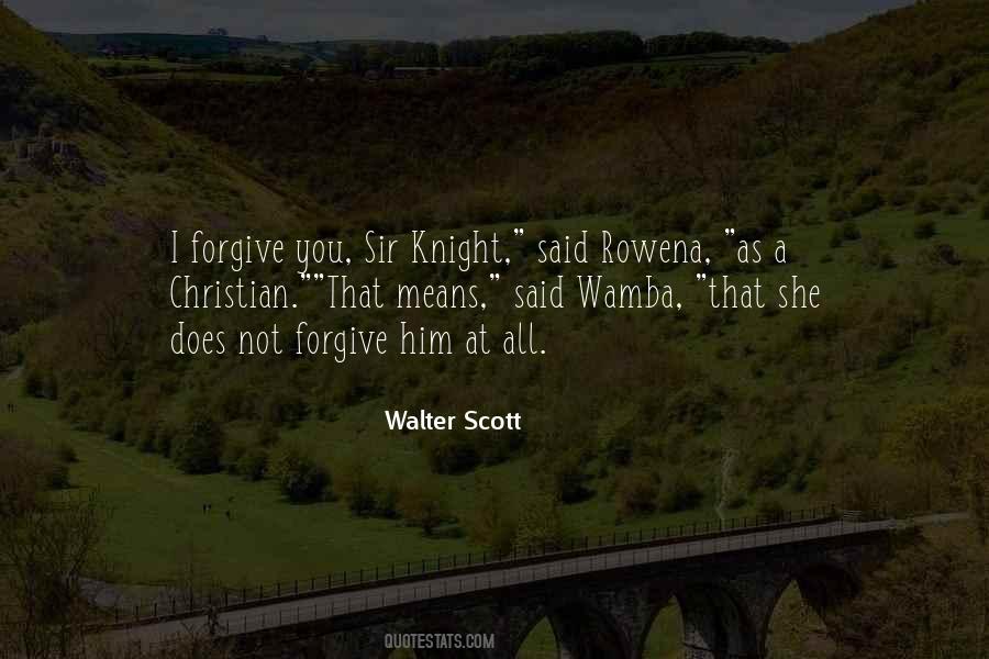 Sir Walter Quotes #1577451
