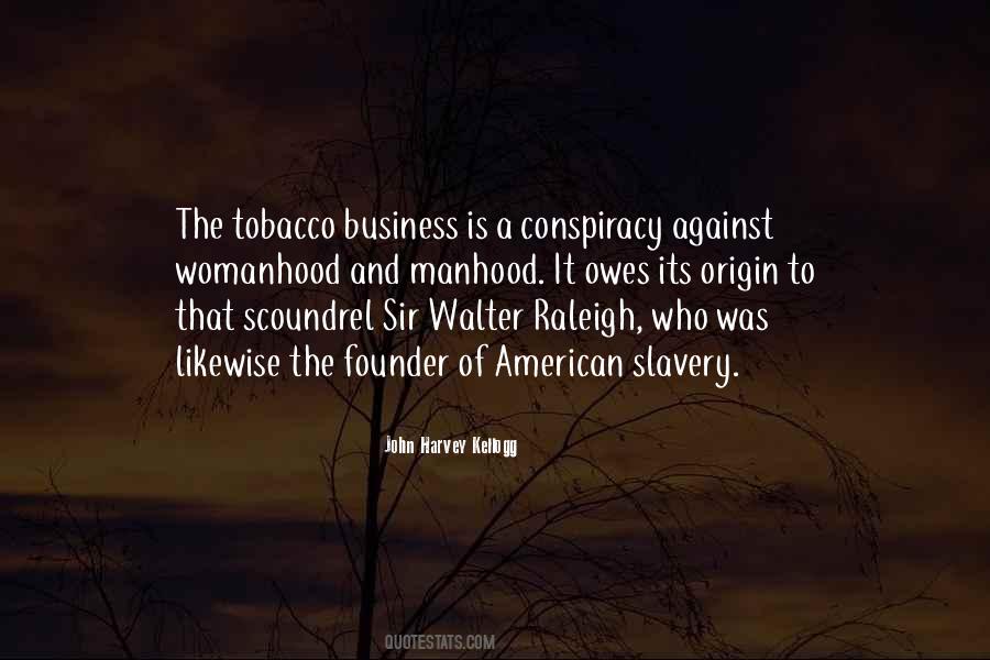Sir Walter Quotes #1587601
