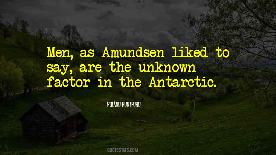 Amundsen Quotes #1017716