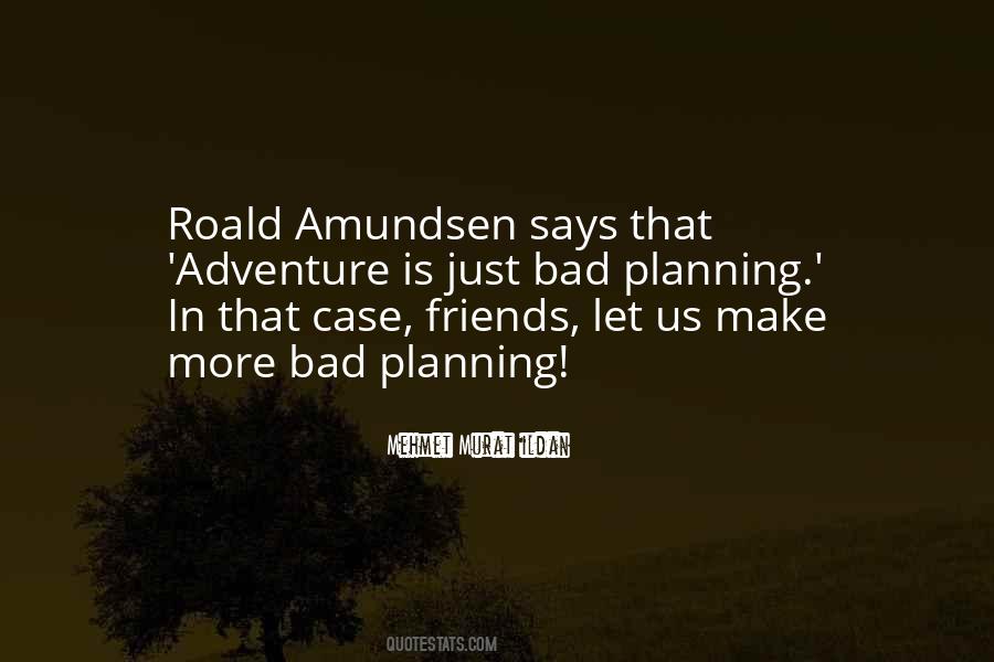 Amundsen Quotes #1596013