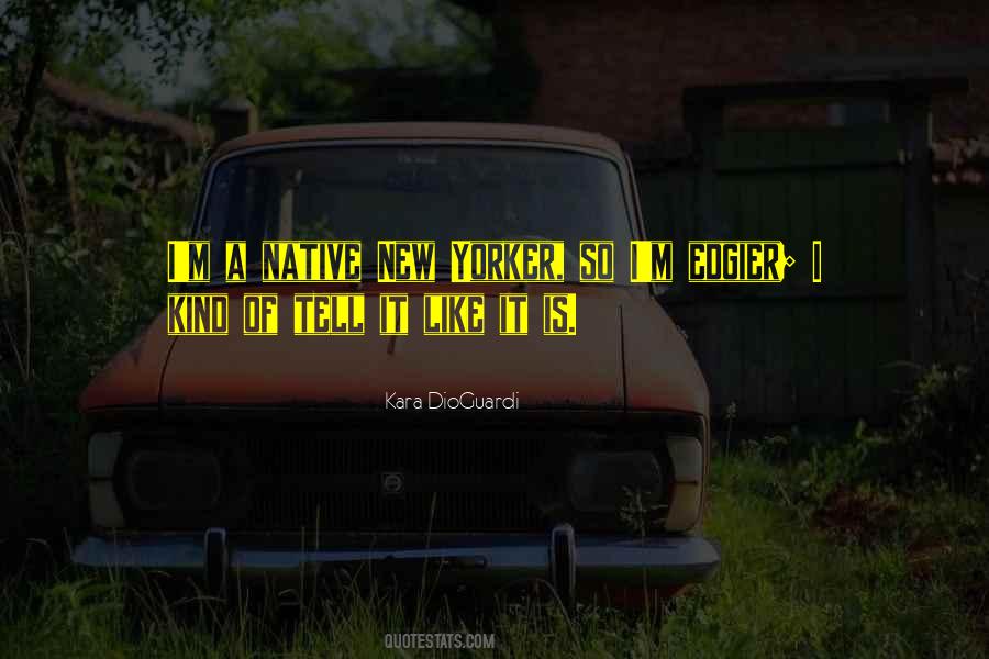 Tell It Like It Is Quotes #1350883