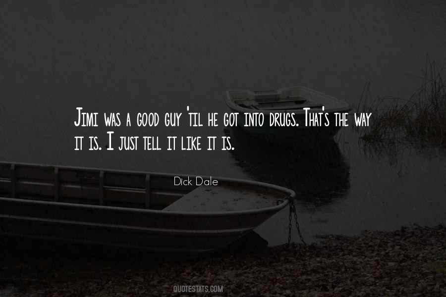 Tell It Like It Is Quotes #322822