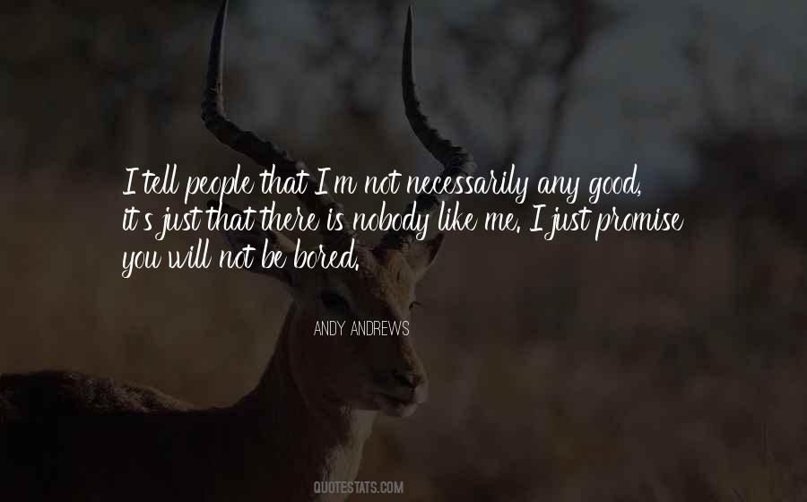 Tell It Like It Is Quotes #5604