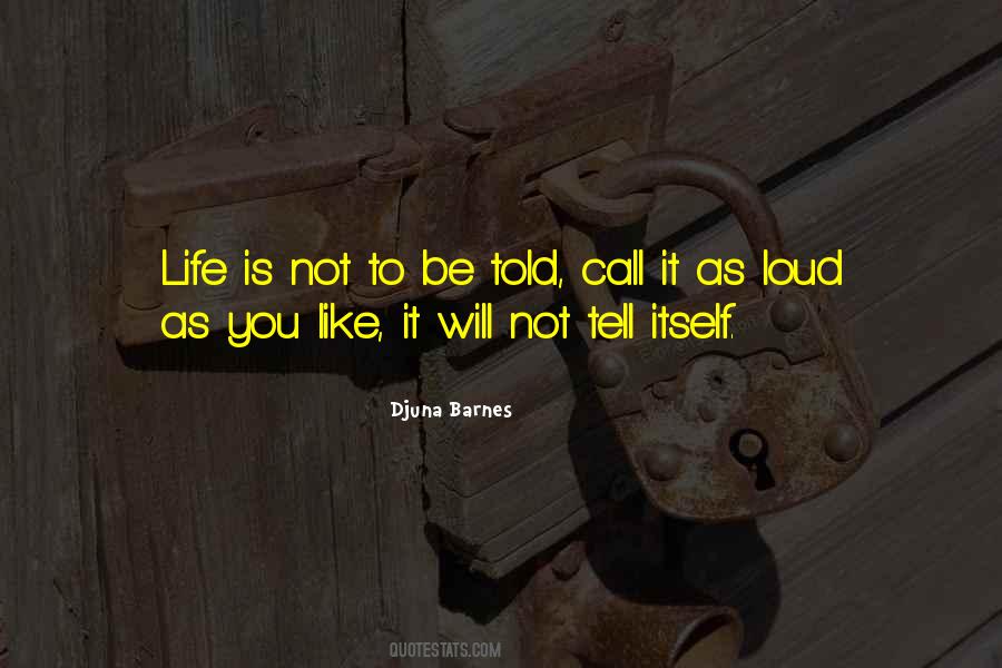 Tell It Like It Is Quotes #70281