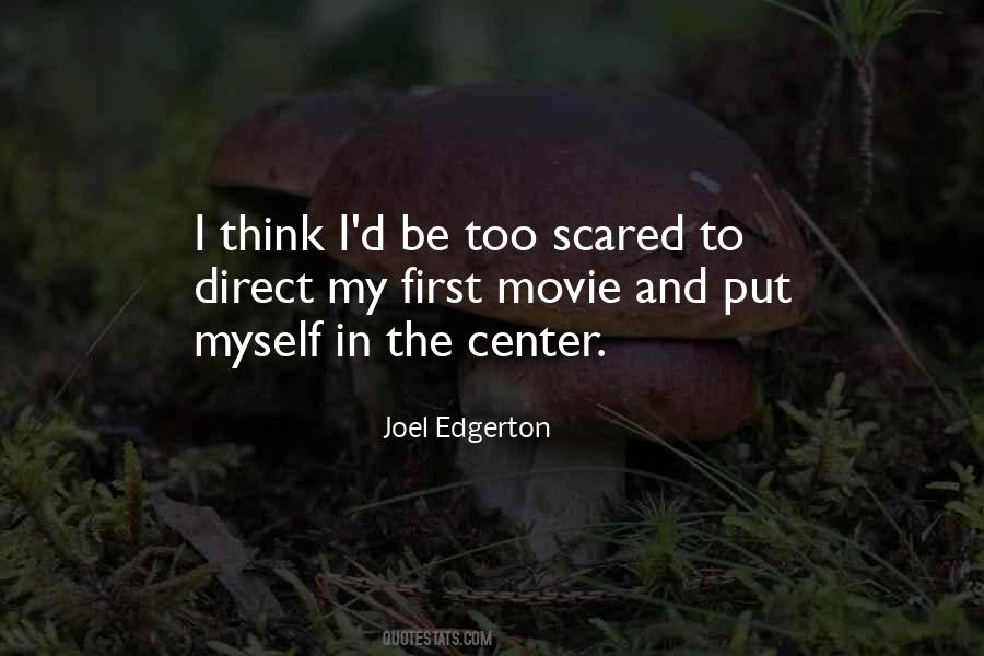 Too Scared Quotes #1805077