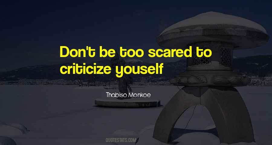 Too Scared Quotes #400884