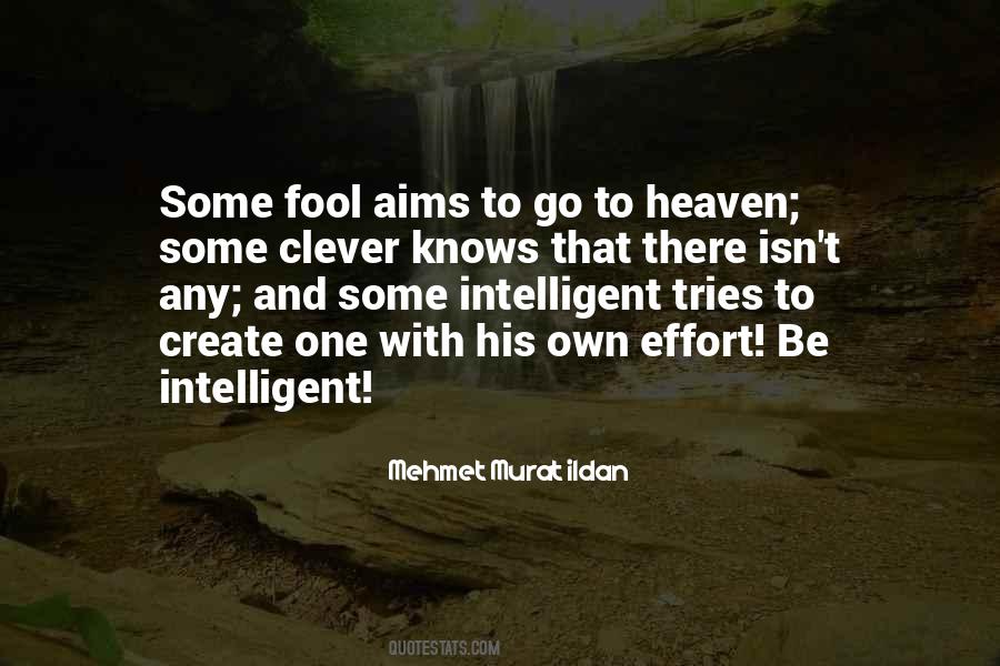 Intelligent Fool Quotes #1418793