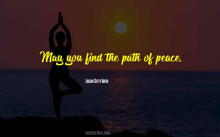 Path Of Peace Quotes #1477881