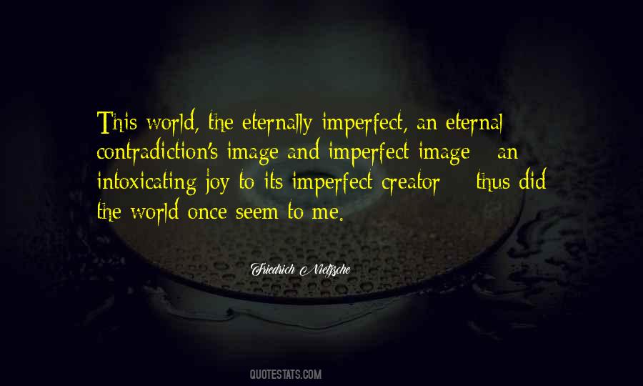 An Imperfect World Quotes #697427